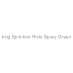 Irrig Sprinkler Roto Spray Green