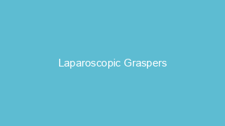 Laparoscopic Graspers