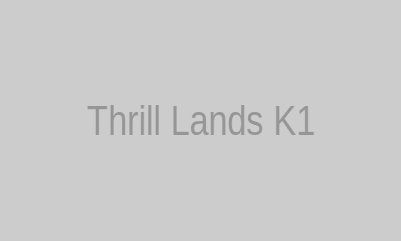 Thrill Lands K1