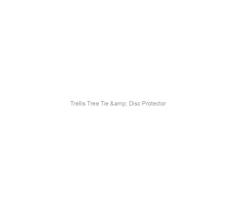 Trellis Tree Tie & Disc Protector