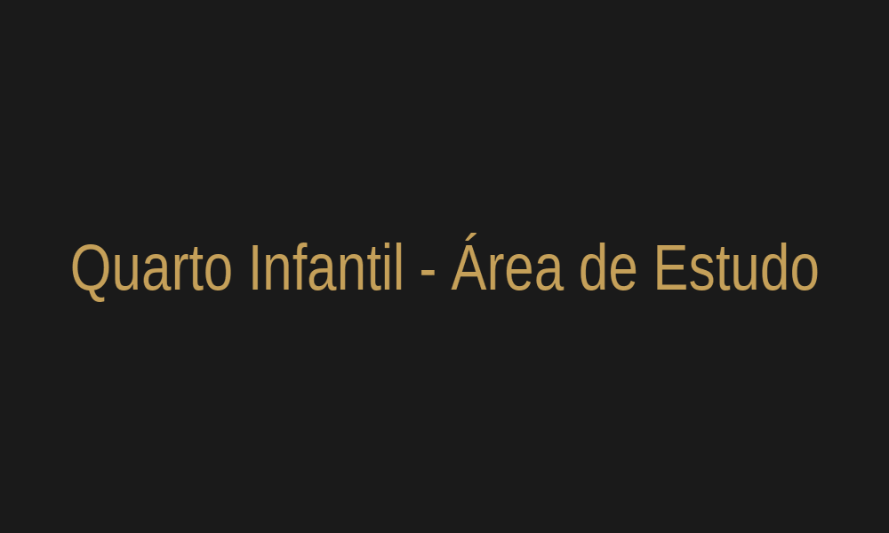 Quarto Infantil - Área de Estudo