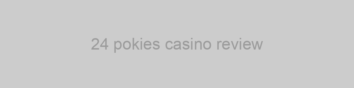 24 pokies casino review