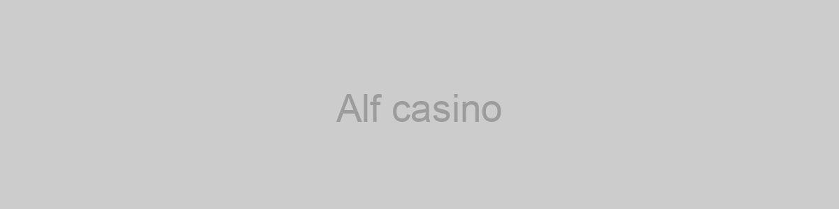 Alf casino