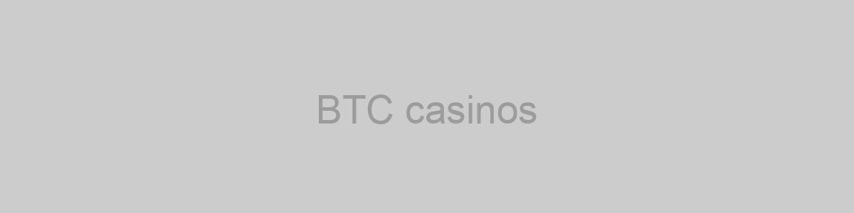 BTC casinos