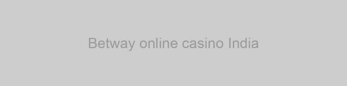Betway online casino India