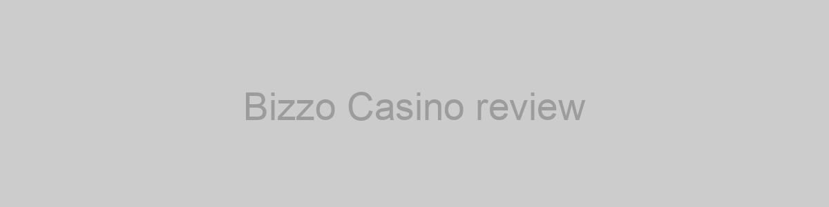 Bizzo Casino review