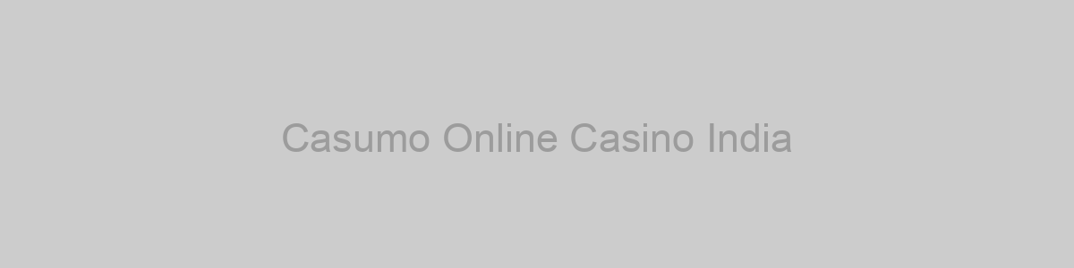 Casumo Online Casino India