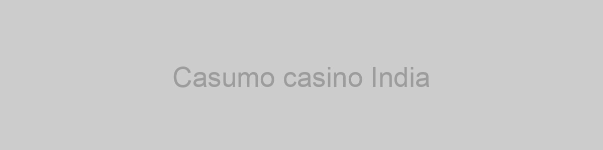 Casumo casino India