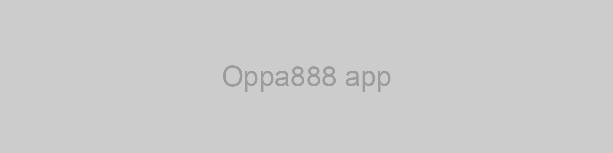 Oppa888 app