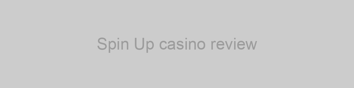 Spin Up casino review