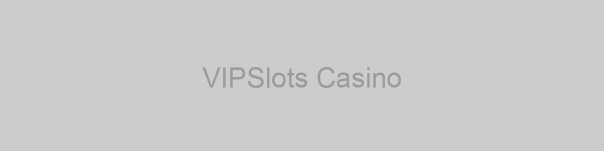 VIPSlots Casino