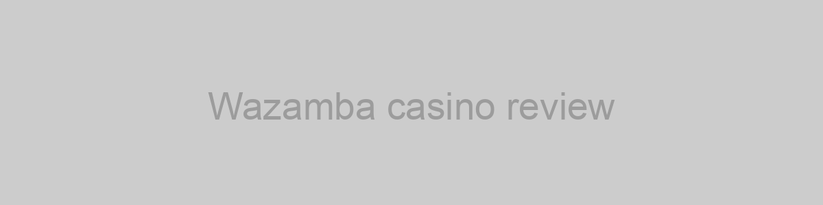 Wazamba casino review