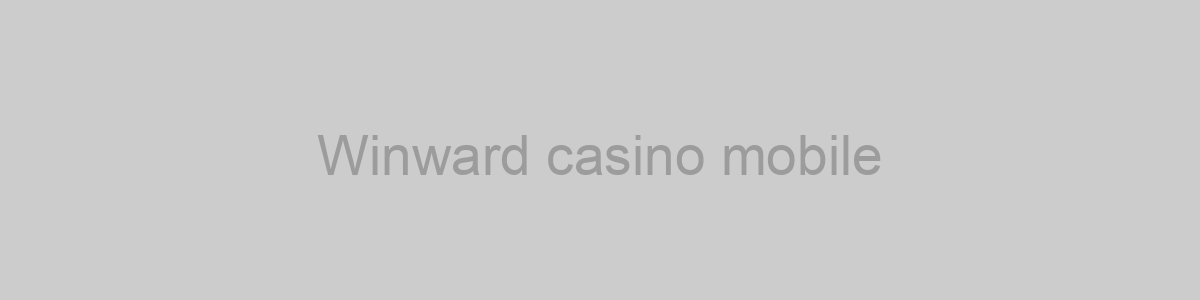 Winward casino mobile