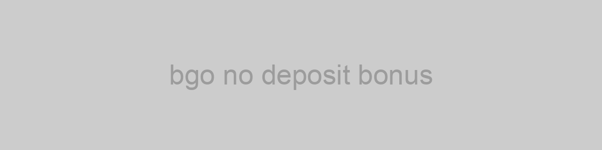 bgo no deposit bonus