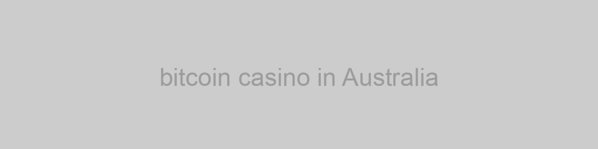 bitcoin casino in Australia