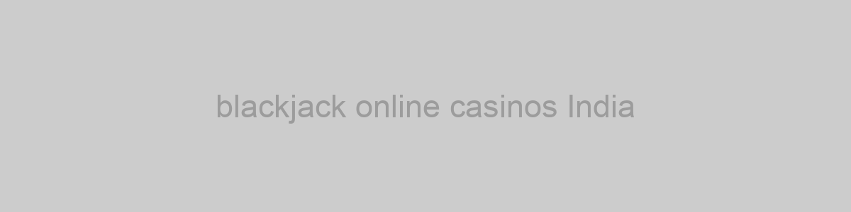blackjack online casinos India