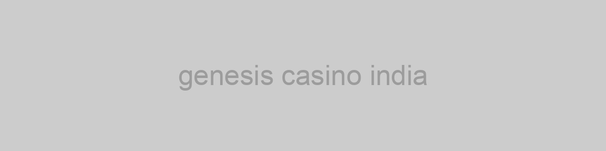 genesis casino india