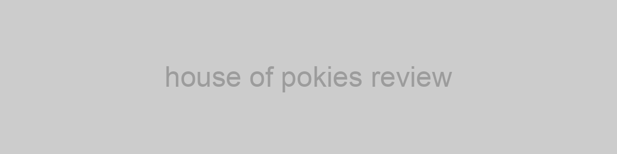 house of pokies review