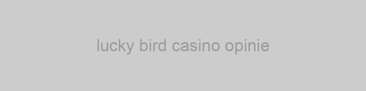 lucky bird casino opinie