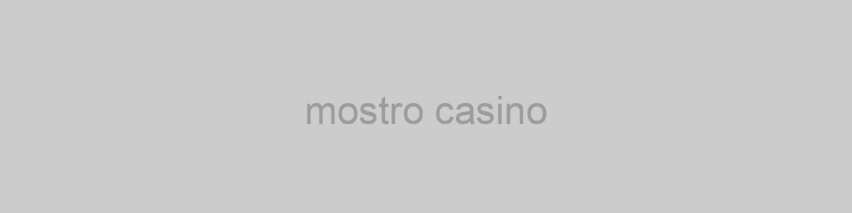 mostro casino