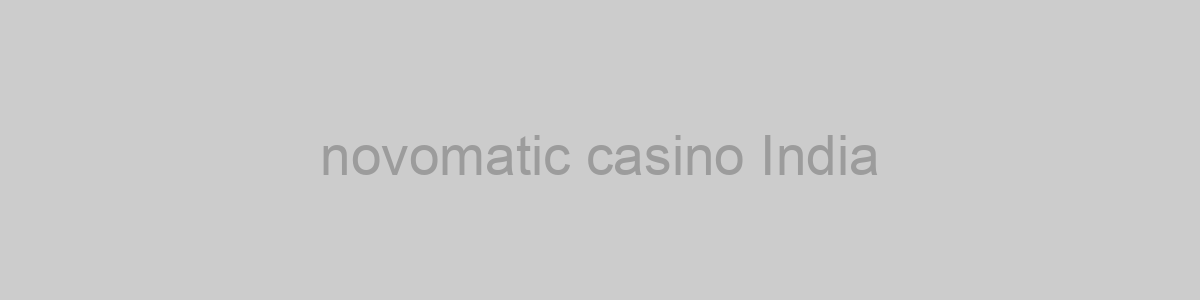 novomatic casino India