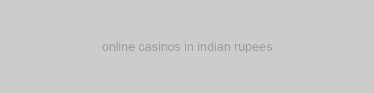 online casinos in indian rupees