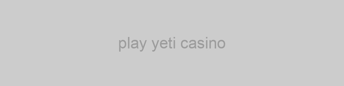 play yeti casino