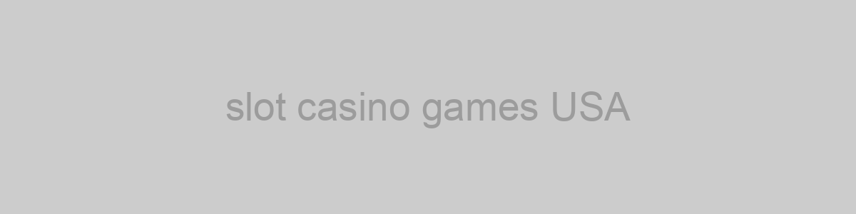 slot casino games USA