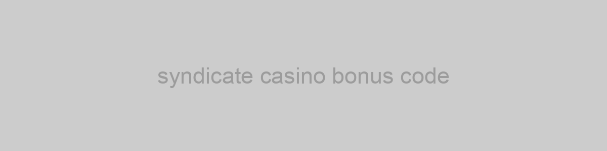 syndicate casino bonus code
