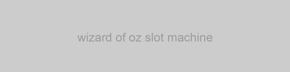 wizard of oz slot machine