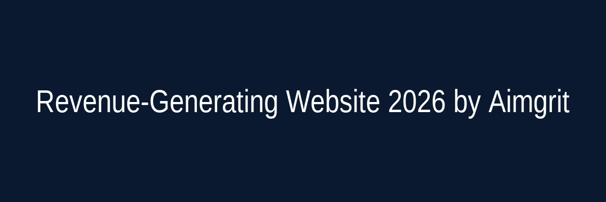 Revenue-Generating Website 2026