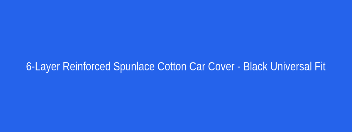 Spunlace Cotton Black Car Cover for 2M Sedan