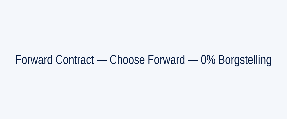 Forward contract zonder borgstelling ondertekenen — Choose Forward campagne Privalgo, valuta-hedging MKB