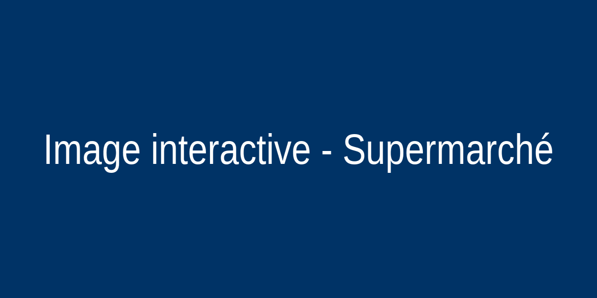 Supermarché interactive