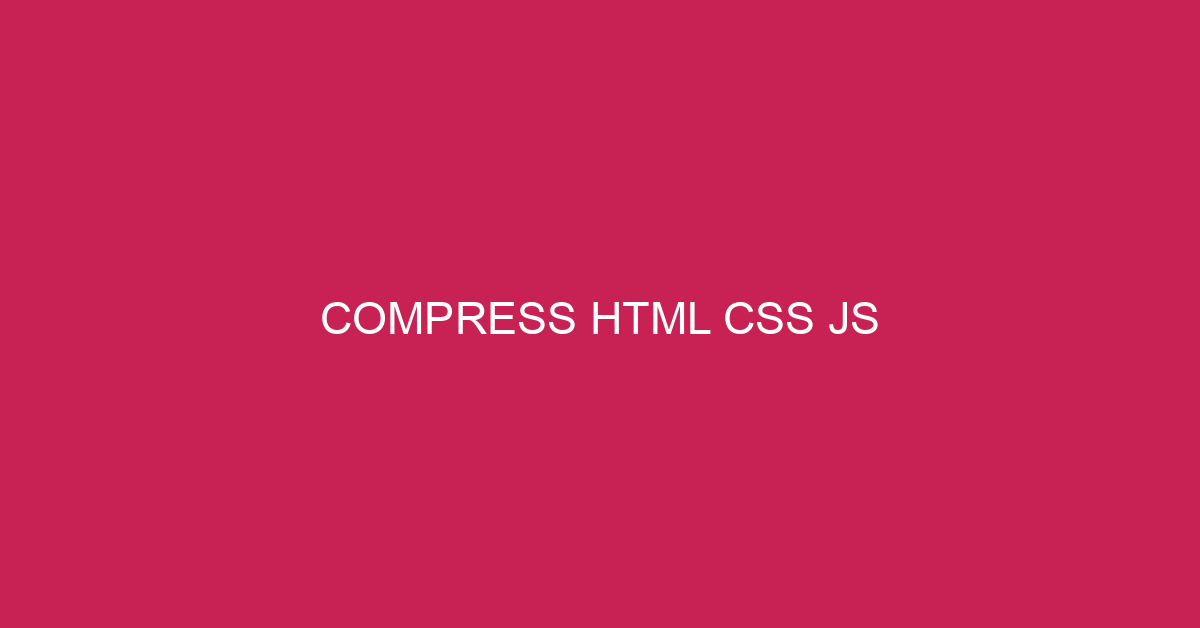 Compress HTML/CSS/JS online, remove whitespace in html/css