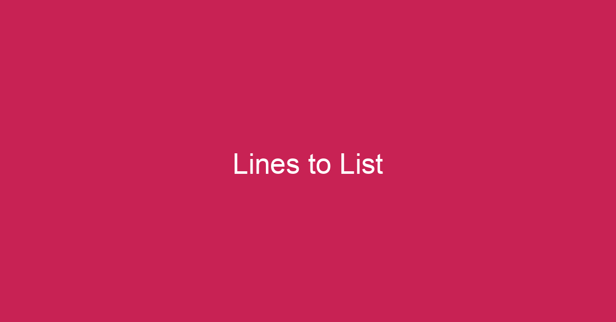 Lines to List