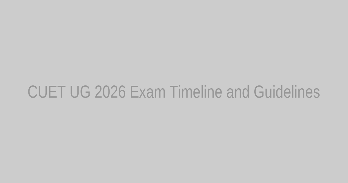 CUET UG 2026 Exam Hall Entry Timeline