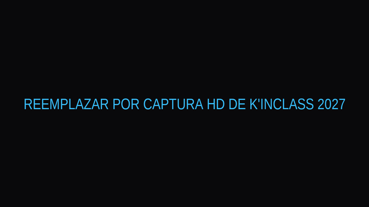 Interfaz de K'inClass 2027