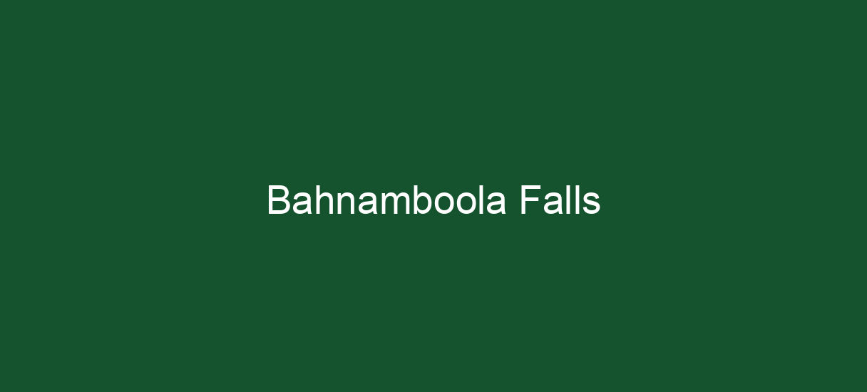 Bahnamboola Falls