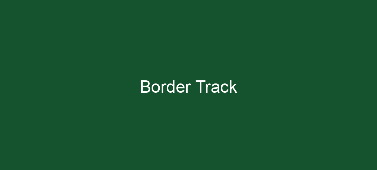 Border Track