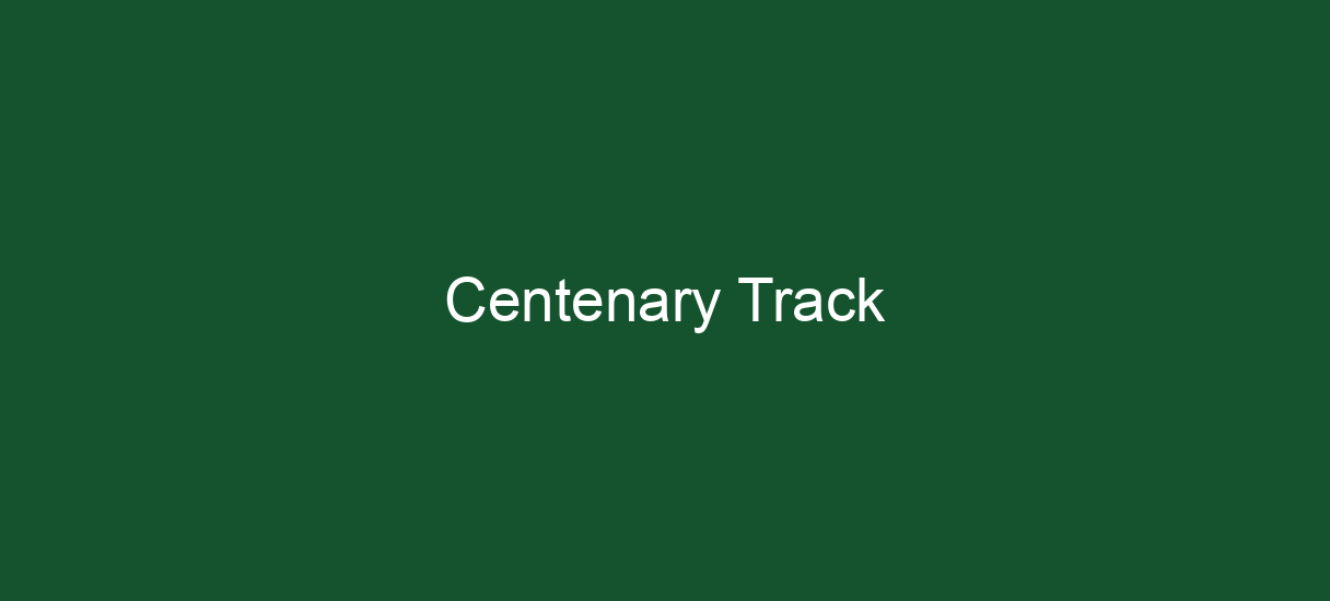 Centenary Track