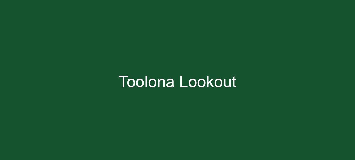 Toolona Lookout