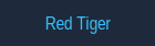 Red Tiger