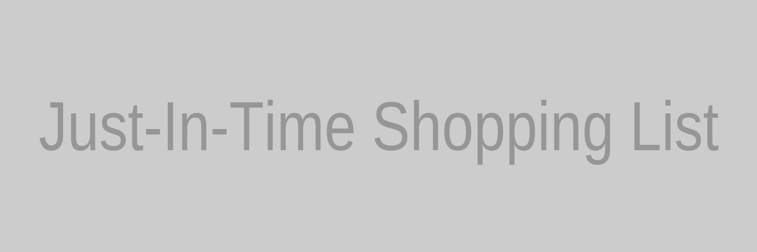 Just-In-Time Shopping List