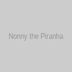 Nonny the Piranha