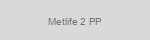 Metlife 2 PP