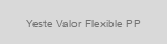 Yeste Valor Flexible PP