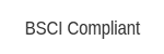 BSCI Compliant