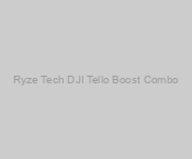 Ryze Tech DJI Tello Boost Combo