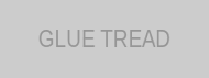 GLUE TREAD